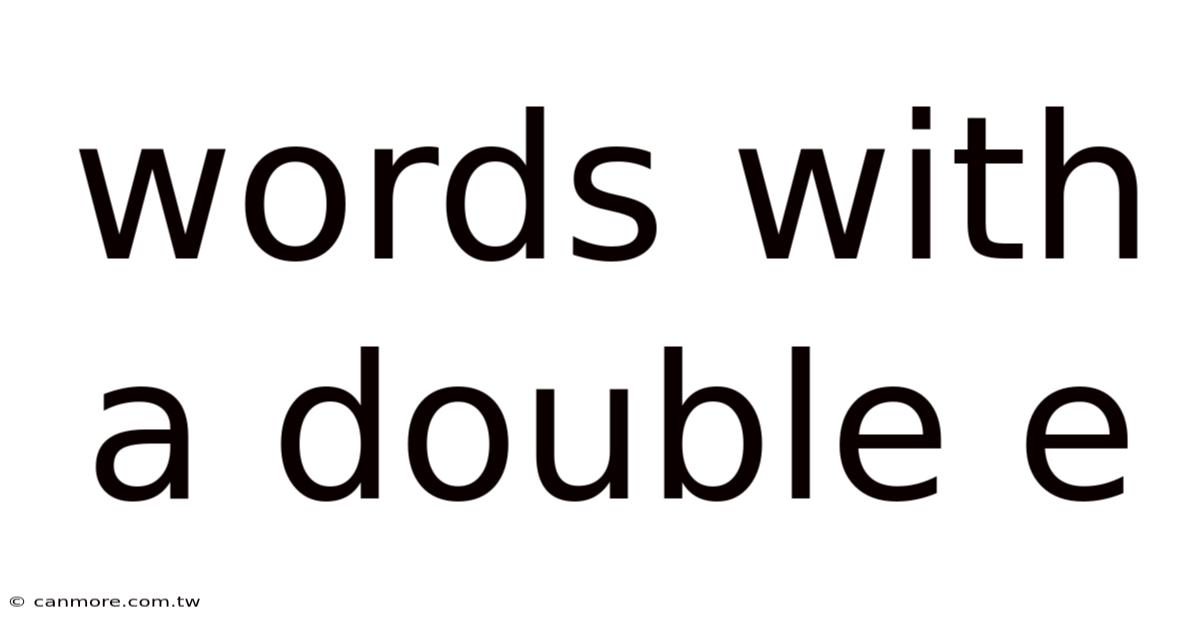 Words With A Double E
