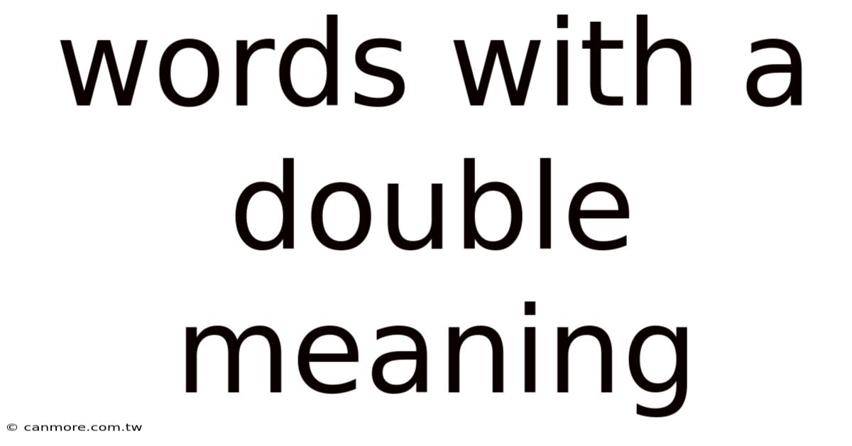 Words With A Double Meaning