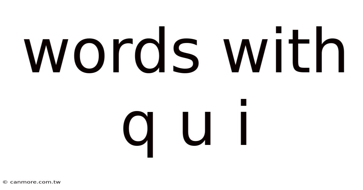 Words With Q U I
