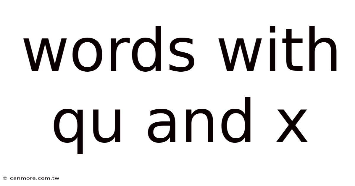 Words With Qu And X