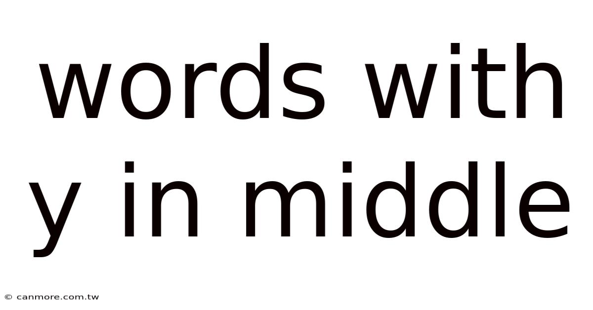 Words With Y In Middle